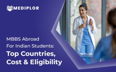 MBBS Abroad for Indian Students: Top Countries, Cost and Eligibility
